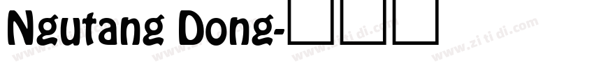 Ngutang Dong字体转换